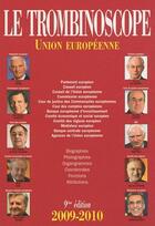 Couverture du livre « Le trombinoscope de l'Union européenne ; biographies, photographies, organigrammes, coordonnées, fonctions, attributions (édition 2009-2010) » de  aux éditions Lgdj