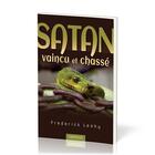 Couverture du livre « Satan, vaincu et chassé : Nouvelle édition » de Leahy Frederick aux éditions Europresse