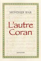 Couverture du livre « L'autre coran » de Mondher Sfar aux éditions Sophonisbe