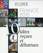 Couverture du livre « France 2015 ; 10 idées reçues et débattues » de  aux éditions Le Monde