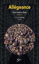 Couverture du livre « Allégeance Tome 1 : L'esprit sournois du hasard » de Franck Leroy aux éditions Santal Editions
