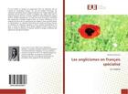 Couverture du livre « Les anglicismes en français specialise : Le cinema » de Karolina Hnilicova aux éditions Editions Universitaires Europeennes