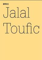 Couverture du livre « Documenta 13 vol 11 jalal toufic /anglais/allemand » de Jalal Toufic aux éditions Hatje Cantz