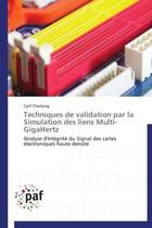 Couverture du livre « Techniques de validation par la simulation des liens Multi-Gigahertz » de Cyril Chastang aux éditions Presses Academiques Francophones