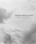 Couverture du livre « Mitch epstein rocks and clouds » de Mitch Epstein aux éditions Steidl