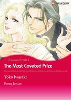 Couverture du livre « Russian Rivals : The Most Coveted Prize - Tome 1 » de Penny Jordan et Yoko Iwazaki aux éditions Harlequin K.k./softbank Creative Corp.