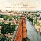 Couverture du livre « Delhi 360 » de J. P. Losty aux éditions Acc Art Books