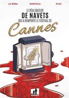 Couverture du livre « Le réalisateur de navets qui a remporté le festival de Cannes » de Davide La Rosa aux éditions Shockdom