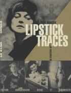 Couverture du livre « Lipstick traces ; une histoire secrète du vingtième siècle » de Greil Marcus aux éditions Allia