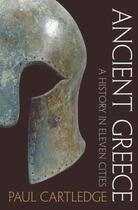 Couverture du livre « Ancient Greece: A History in Eleven Cities » de Paul Cartledge aux éditions Oup Oxford