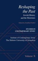 Couverture du livre « Studies in Contemporary Jewry: Volume X: Reshaping the Past: Jewish Hi » de Jonathan Frankel aux éditions Oxford University Press Usa