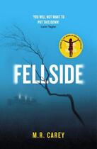 Couverture du livre « FELLSIDE » de Mike Carey aux éditions Orbit Uk