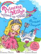Couverture du livre « Princess Milly'S Mixed Up Magic - The Birthday Surprise » de Clemency Pearce aux éditions Children Pbs
