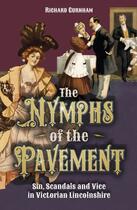 Couverture du livre « Nymphs of the Pavement » de Gurnham Richard aux éditions History Press Digital