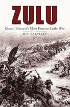 Couverture du livre « Zulu » de Bartlett W B aux éditions History Press Digital