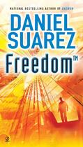 Couverture du livre « Freedom (TM) » de Daniel Suarez aux éditions Penguin Group Us