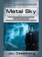 Couverture du livre « Metal Sky » de Caselberg Jay aux éditions Penguin Group Us