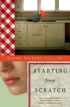 Couverture du livre « Starting from Scratch » de Gilbert-Collins Susan aux éditions Touchstone