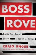 Couverture du livre « Boss Rove » de Unger Craig aux éditions Scribner