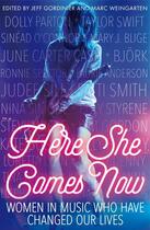 Couverture du livre « HERE SHE COMES NOW » de Jeff Gordinier et Marc Weingarten aux éditions Icon Books