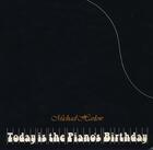 Couverture du livre « Today is the Piano's Birthday » de Harlow Michael aux éditions Auckland University Press