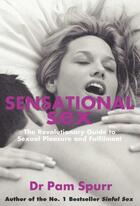Couverture du livre « Sensational Sex » de Spurr Pam aux éditions Pavilion Books Company Limited