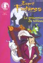 Couverture du livre « Esprit fantomes 04 - le prisonnier du tableau » de Julia D Hadida V aux éditions Le Livre De Poche Jeunesse