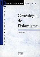 Couverture du livre « Genealogie de l'islamisme » de Olivier Roy aux éditions Hachette Litteratures