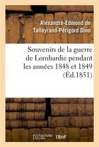 Couverture du livre « Souvenirs de la guerre de lombardie pendant les annees 1848 et 1849 » de Dino A-E-P. aux éditions Hachette Bnf