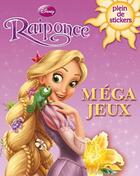 Couverture du livre « Raiponce ; mega jeux » de  aux éditions Disney Hachette