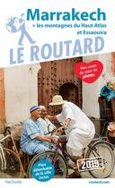 Couverture du livre « Guide du Routard ; Marrakech (+ Essaouira et nos plus beaux riads) (édition 2019) » de Collectif Hachette aux éditions Hachette Tourisme