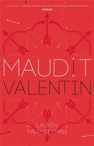 Couverture du livre « Maudit Cupidon T.2 ; maudit Valentin » de Lauren Palphreyman aux éditions Hachette Romans