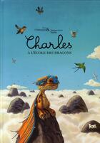 Couverture du livre « Charles à l'école des dragons » de Alex Cousseau et Philippe-Henri Turin aux éditions Seuil Jeunesse