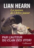 Couverture du livre « La maison de l'arbre joueur » de Lian Hearn aux éditions Gallimard