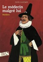 Couverture du livre « Le médecin malgré lui » de Moliere aux éditions Gallimard-jeunesse