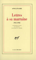 Couverture du livre « Lettres à sa marraine 1915-1918 » de Guillaume Apollinaire aux éditions Gallimard