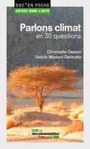 Couverture du livre « Parlons climat en 30 questions (2e édition) » de Valerie Masson-Delmotte et Christophe Cassou aux éditions Documentation Francaise
