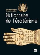 Couverture du livre « Dictionnaire de l'ésotérisme (2e édition) » de Jean Servier aux éditions Puf
