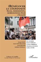 Couverture du livre « (Re)négocier la citoyenneté : Islam, immigration, mobilisations pour l'égalité » de  aux éditions L'harmattan