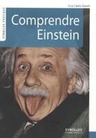 Couverture du livre « Comprendre Einstein » de Guy Louis-Gavet aux éditions Eyrolles