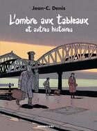 Couverture du livre « L'Ombre aux Tableaux » de Jean-Claude Denis aux éditions Glenat