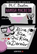 Couverture du livre « Hamish Macbeth Tome 7 : rira bien qui rira le dernier » de M. C. Beaton aux éditions Albin Michel