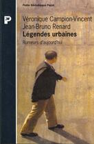 Couverture du livre « Legendes Urbaines » de Veronique Campion-Vincent et Jean-Bruno Renard aux éditions Payot