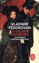 Couverture du livre « La volupté des neiges » de Vladimir Fedorovski aux éditions Le Livre De Poche