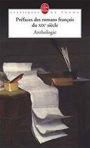 Couverture du livre « Préfaces des romans français du XIX siècle ; anthologie » de Noiray-J aux éditions Le Livre De Poche