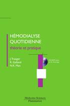 Couverture du livre « Hémodialyse quotidienne ; théorie et pratique » de Nguyen Khoa Man et Jules Traeger et Roula Galland aux éditions Medecine Sciences Publications