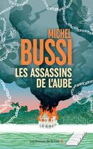 Couverture du livre « Les assassins de l'aube » de Michel Bussi aux éditions Presses De La Cite