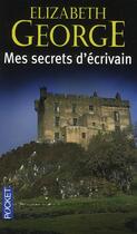 Couverture du livre « Mes secrets d'écrivain » de Elizabeth George aux éditions Pocket