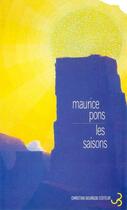 Couverture du livre « Saisons (les) » de Maurice Pons aux éditions Christian Bourgois