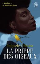 Couverture du livre « La prière des oiseaux » de Chigozie Obioma aux éditions J'ai Lu